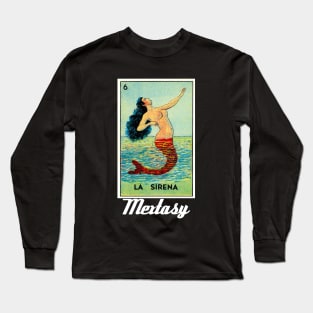 The Siren -- Classic #Mextasy for 2021 Long Sleeve T-Shirt